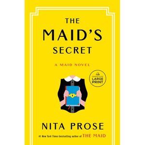 The Maid's Secret: A Maid Novel -- Nita Prose